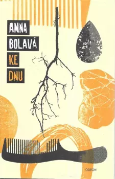 Anna Bolavá: Ke dnu