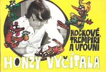 Jan Vyčítal: Kočkové, trempíři a ufouni Honzy Vyčítala