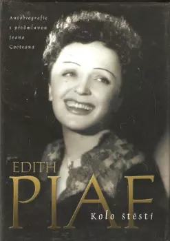 Edith Piaf: Kolo štěstí