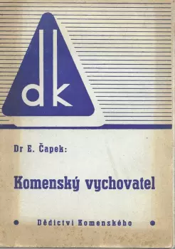 Emil Čapek: Komenský vychovatel