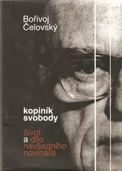 Bořivoj Čelovský: Kopiník svobody