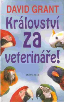 David Grant: Království za veterináře!