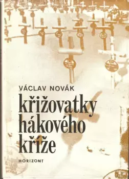 Václav Novák: Křižovatky hákového kříže