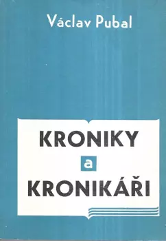 Václav Pubal: Kroniky a kronikáři