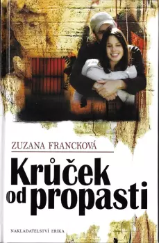 Zuzana Francková: Krůček od propasti