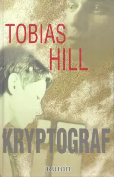 Tobias Hill: Kryptograf