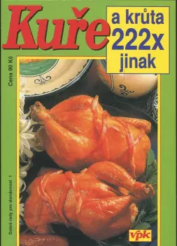 Jana Větvičková: Kuře a krůta 222x jinak