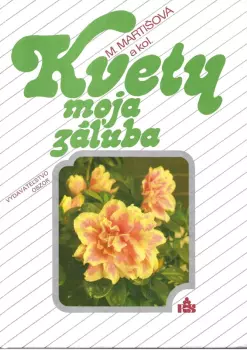 Mária Martišová: Kvety moja záluba