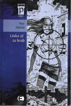 Petr Heteša: Láska až za hrob