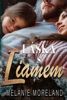 Melanie Moreland: Láska s Liamem