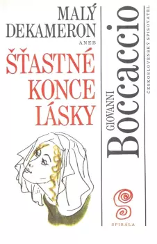 Giovanni Boccaccio: Malý dekameron 3, aneb, Šťastné konce lásky