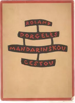 Roland Dorgelès: Mandarinskou cestou