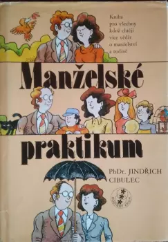 Jindřich Cibulec: Manželské praktikum