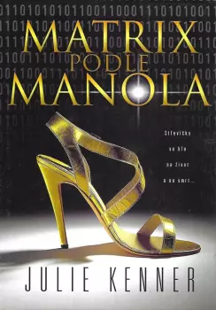 Julie Kenner: Matrix podle Manola