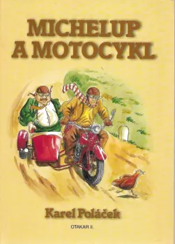 Karel Poláček: Michelup a motocykl