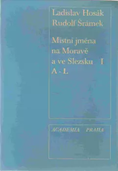 Ladislav Hosák: Místní jména na Moravě a ve Slezsku