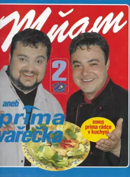 Dalibor Michalčík: Mňam, aneb, Prima vařečka 2