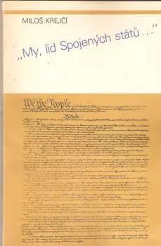 Miloš Krejčí: My, lid Spojených států