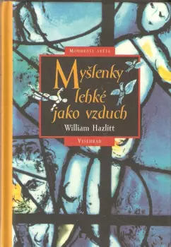 William Hazlitt: Myšlenky lehké jako vzduch