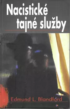 Edmund L Blandford: Nacistické tajné služby
