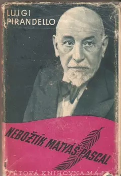 Luigi Pirandello: Nebožtík Mattyáš Pascal