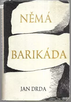 Jan Drda: Němá barikáda