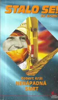 Robert Král: Nenápadná smrt