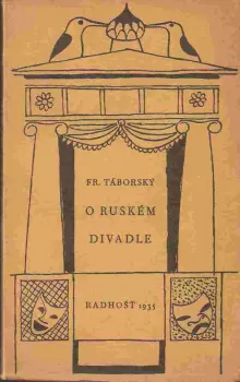 František Táborský: O ruském divadle