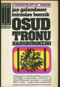Miroslav Honzík: Osud trónu habsburského