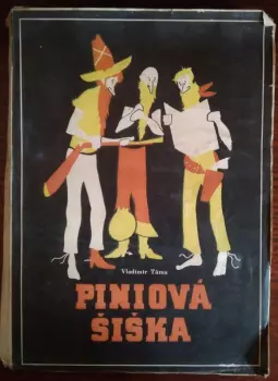Vladimír Tůma: Piniová šiška