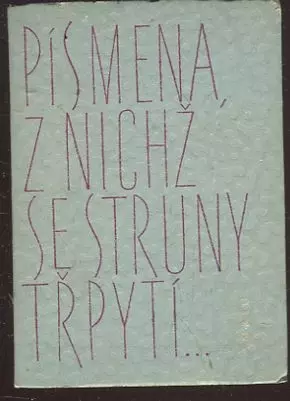 Písmena, z nichž se struny třpytí