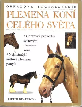 Judith Draper: Plemena koní celého světa
