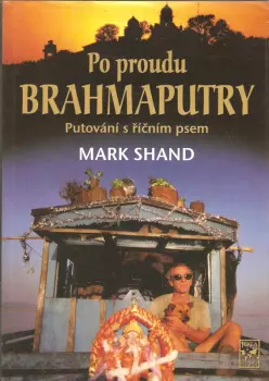 Mark Shand: Po proudu Brahmaputry