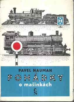 Pavel Nauman: Pohádky o mašinkách