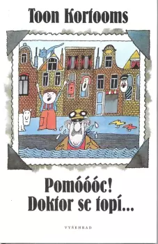 Toon Kortooms: Pomóóóc! Doktor se topí-