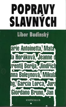 Libor Budinský: Popravy slavných