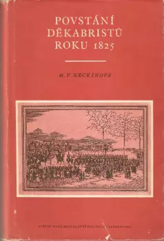 Milica Vasil'jevna Nečkina: Povstání děkabristů roku 1825