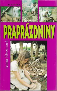 Ivona Březinová: Praprázdniny