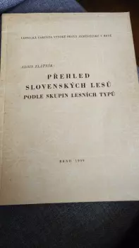 Alois Zlatník: Přehled slovenských lesů podle skupin lesních typů