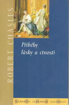 Robert Challes: Příběhy lásky a ctnosti