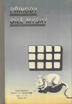 Alfons Bohumil Šťastný: Příhody bílé myšky