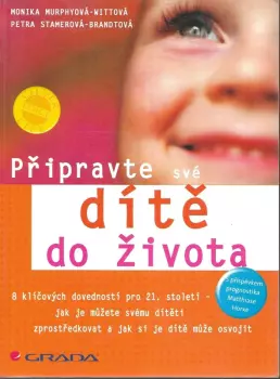 Monika Murphy-Witt: Připravte své dítě do života