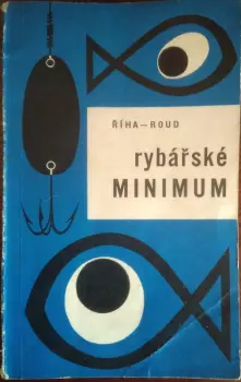 Jaromír Říha: Rybářské minimum