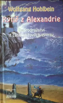 Wolfgang Hohlbein: Rytíř z Alexandrie