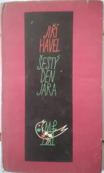 Jiří Havel: Šestý den jara