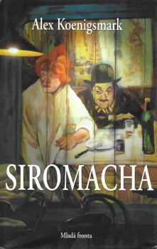 Alex Koenigsmark: Siromacha