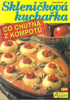 Libuše Vlachová: Skleničková kuchařka