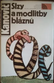 Grigorij Kanovič: Slzy a modlitby bláznů