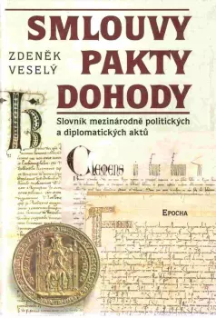 Zdeněk Veselý: Smlouvy, pakty, dohody
