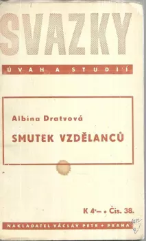Albína Dratvová: Smutek vzdělanců